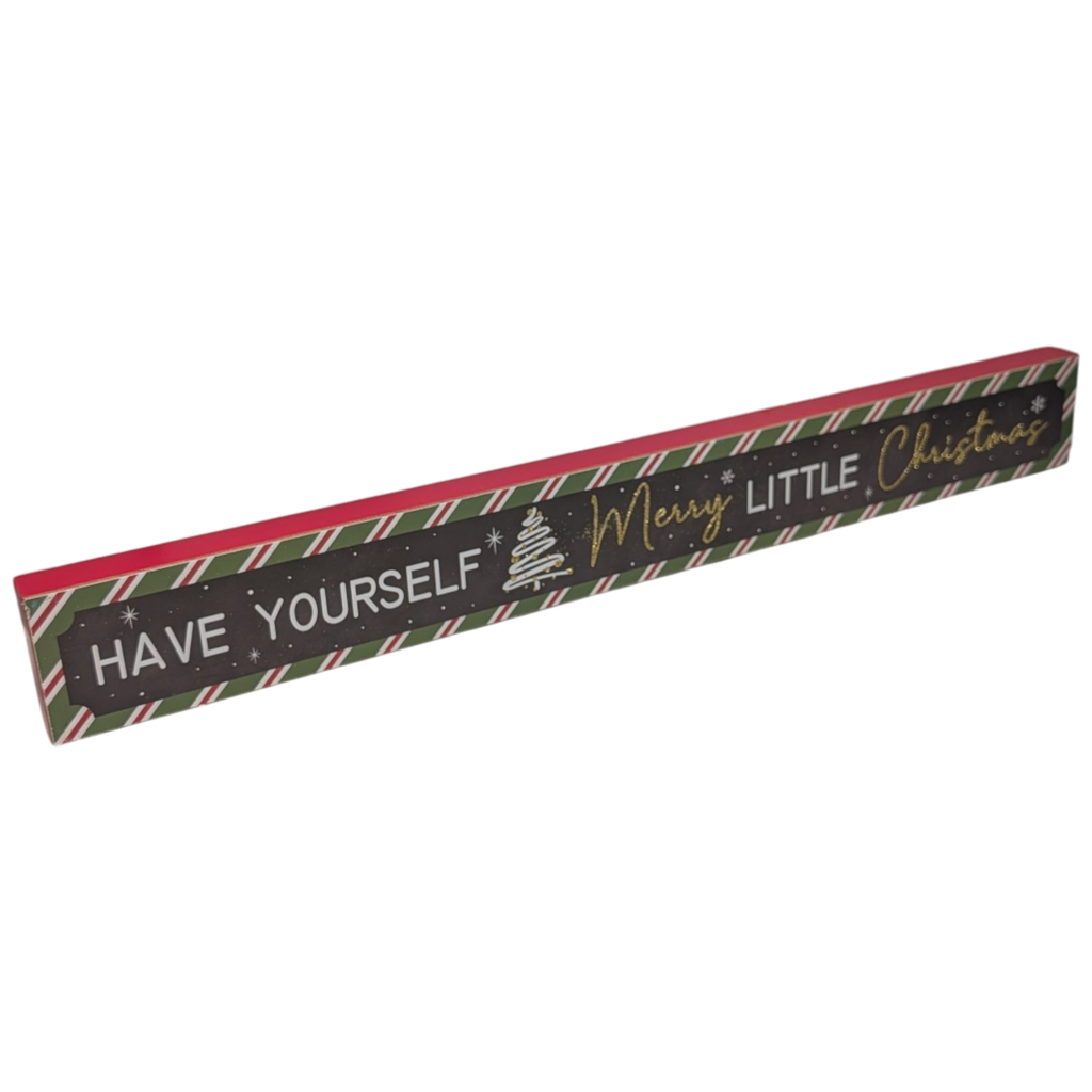 Have Yourself a Merry Little Christmas - Tabletop Shelf Sitter