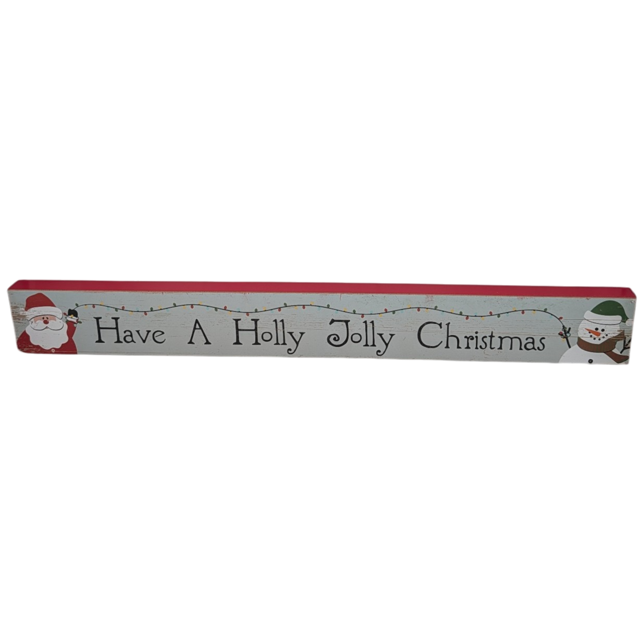 Have a Holly Jolly Christmas - Tabletop Shelf Sitter