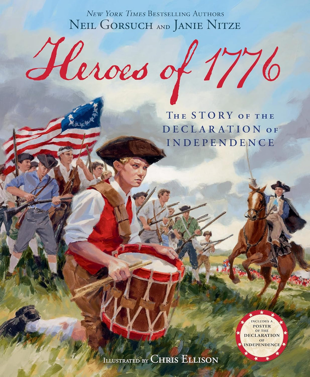 Heroes of 1776 The Story of the Declaration of Independence